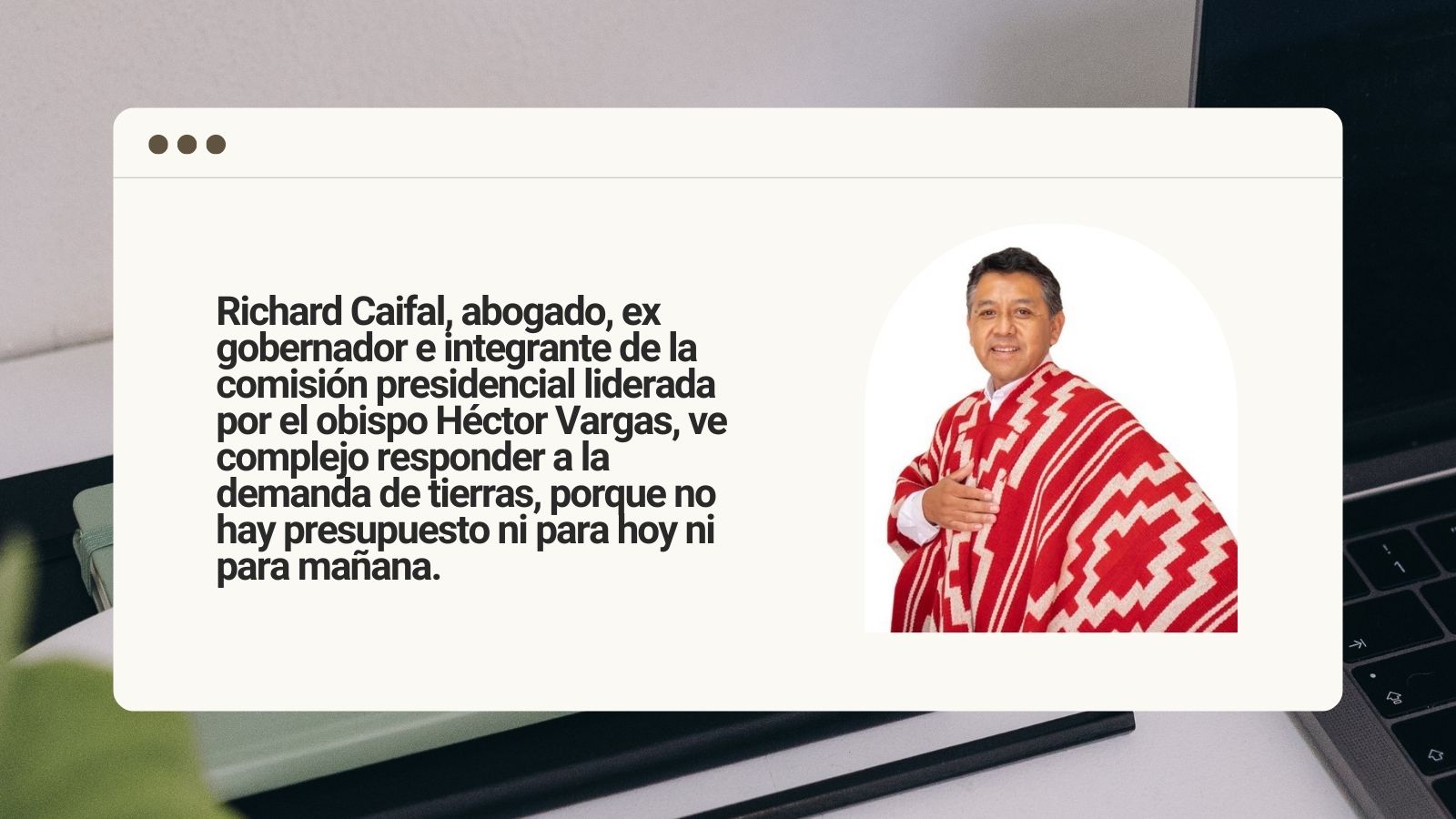 "The Commission for Peace and Understanding will give a recommendation, but where this is resolved is in Parliament, following indigenous consultation"